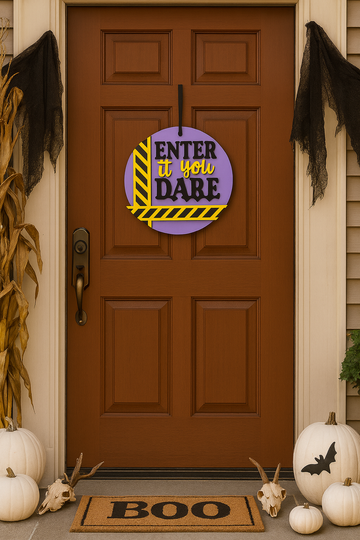 Enter If You Dare Halloween Door Sign