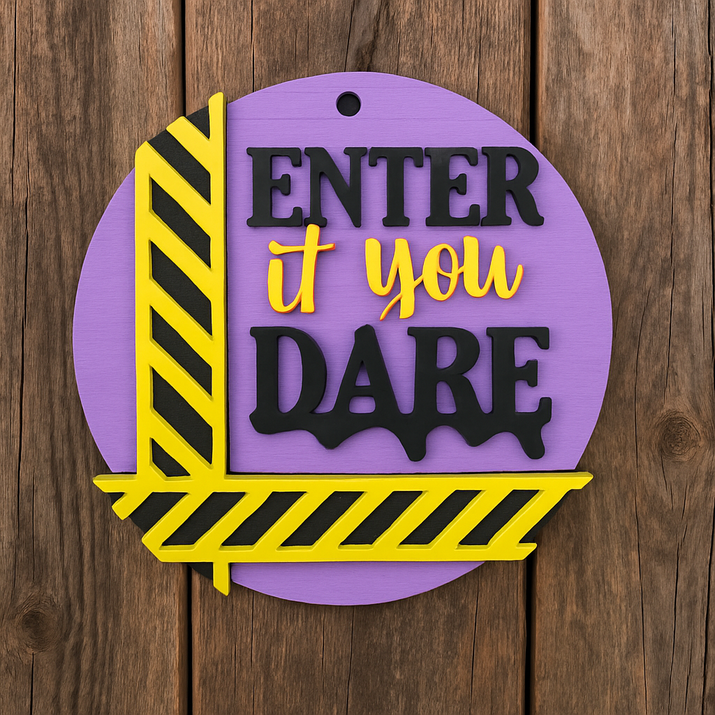 Enter If You Dare Halloween Door Sign
