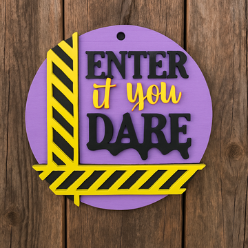 Enter If You Dare Halloween Door Sign