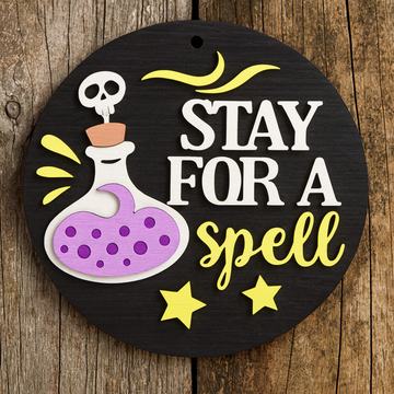 Stay for a Spell Halloween Sign