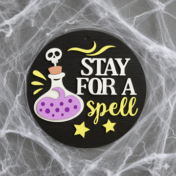 Stay for a Spell Halloween Sign